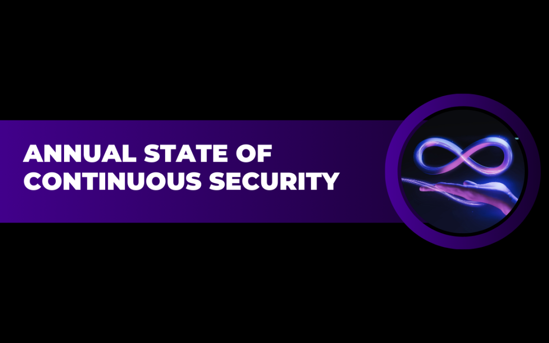 Navigating the Evolution of Continuous Security: Insights from the Annual State of Continuous Security Survey