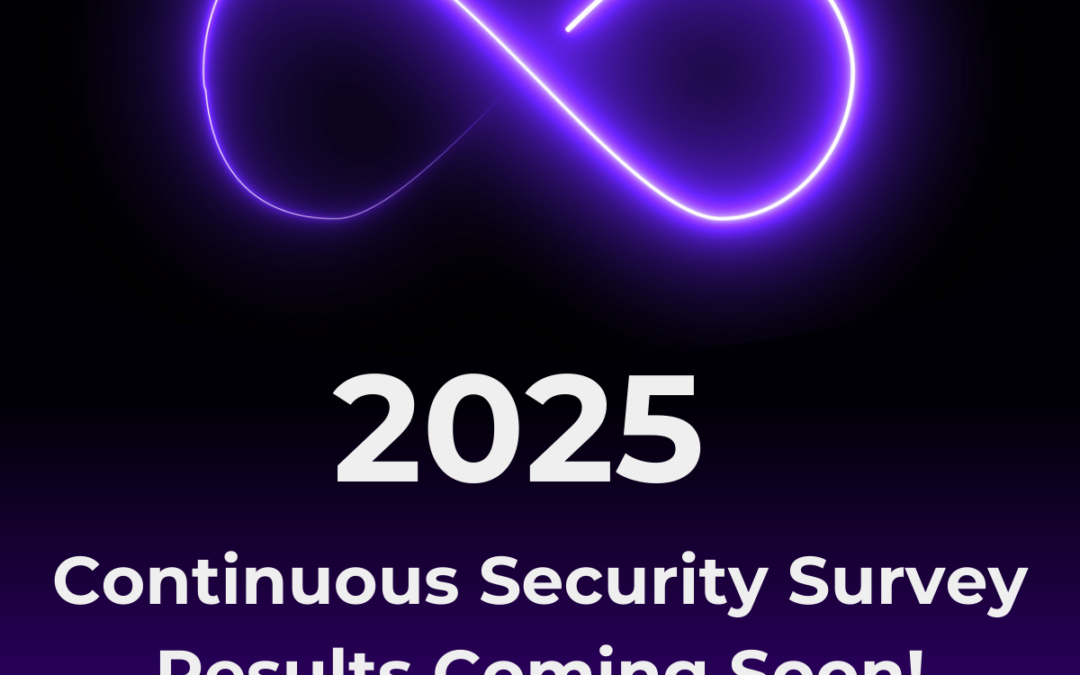 2025 Continuous Security Report – Coming Soon